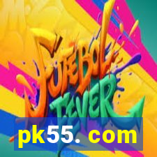pk55. com